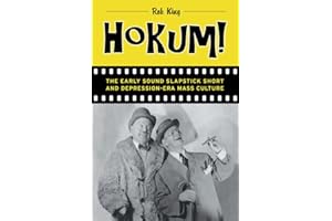 Hokum!: The Early Sound Slapstick Short and Depression-Era Mass Culture