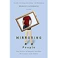 Mirroring People: The Science of Empathy and How We Connect with Others