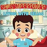 Sam's Superpower: Living With Celiac: A Children's
