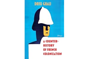A Counter-History of French Colonization