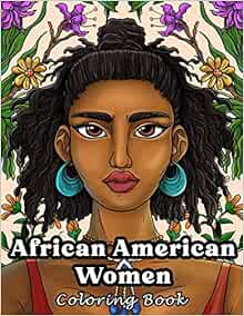African American Women Coloring Book: For Black Brown Beautiful Girls
