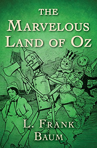 The Marvelous Land of Oz (The Oz Series)