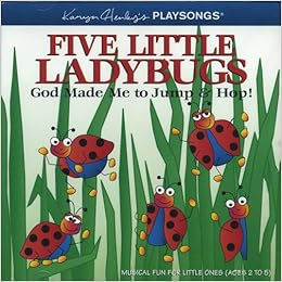Five Little Ladybugs God Made Me To Jump And Hop Playsongs Series Karyn Henley Tess Irwin Stalin 9781933803128 Amazon Com Books