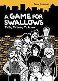 A Game for Swallows: To Die, to Leave, to Return (Single Titles)