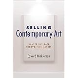 Selling Contemporary Art: How to Navigate the Evolving Market