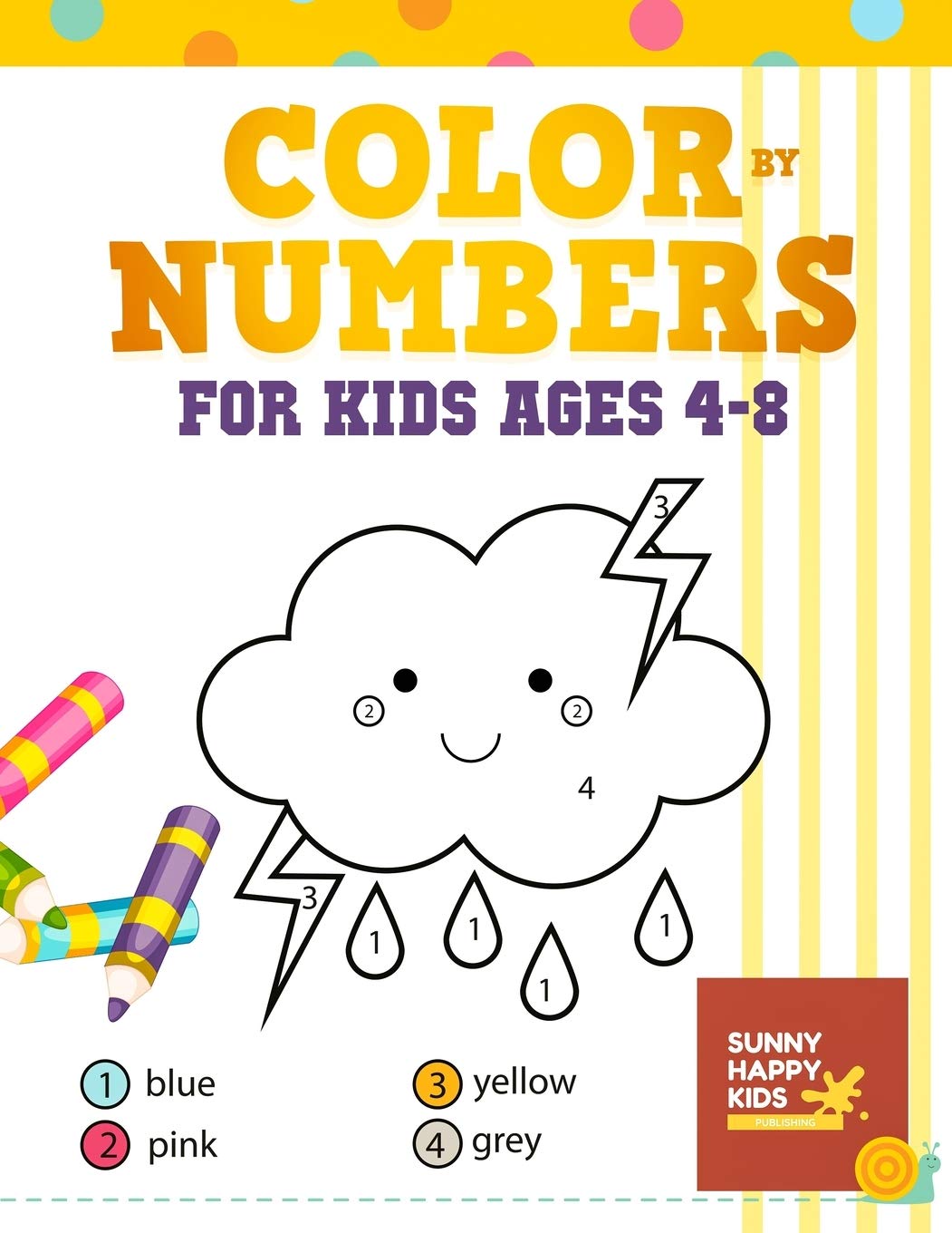 Download Color By Number Books For Kids Ages 4 8 Coloring Book That Made And Designed Specifically For Kids Ages 4 5 6 7 8 And More Sunny Happy Kids 9781689105958 Amazon Com Books