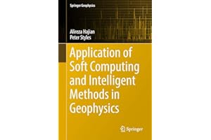 Application of Soft Computing and Intelligent Methods in Geophysics (Springer Geophysics)