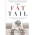 The Fat Tail: The Power of Political Knowledge in an Uncertain World (with a New Preface)