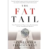The Fat Tail: The Power of Political Knowledge in an Uncertain World (with a New Preface)