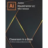 Paperback - Adobe Illustrator: Adobe Illustrator CC Classroom in a Book New Release