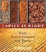 The Spice Is Right: Easy Indian Cooking for Today by