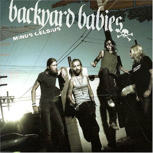 Backyard Babies Minus Celsius Amazon Com Music