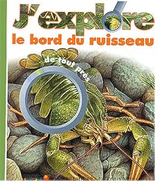 J'explore le bord du ruisseau