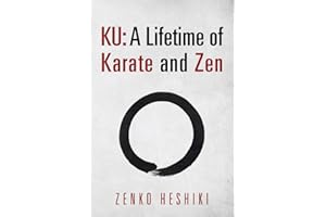 Ku: A Lifetime of Karate and Zen