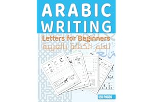 Arabic Writing Letters for Beginners: Learn Arabic Alphabet for Kids and Adults, Alif Baa Letter Tracing and Practice