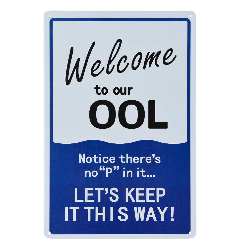 Notice Sign:Humor Pool Rules Signs,Welcome to Our Ool Metal Sign,No Pee for Residential or Commercial Swimming Pools 8X12Inch