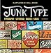 Junk Type: Typography - Lettering - Badges - Logos