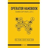 Operator Handbook: Red Team + OSINT + Blue Team Reference