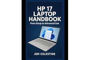 HP 17 Laptop Handbook: From Setup to Advanced Use