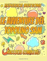 LE AVVENTURE DEL TOPOLINO SAM: RACCOLTA COMPLETA