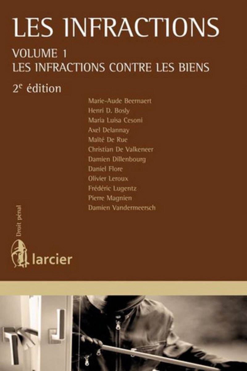 Les Infractions Volume 1 Les Infractions Contre Les Biens