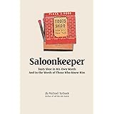 Saloonkeeper: Toots Shor in His Own Words And in the Words of Those Who Knew Him