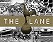 The Lane: The Official History of the World Famous Home of the Spurs