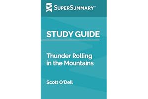 Study Guide: Thunder Rolling in the Mountains by Scott O'Dell (SuperSummary)