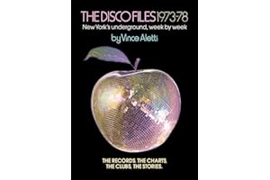 The Disco Files 1973-78: New York's Underground, Week by Week