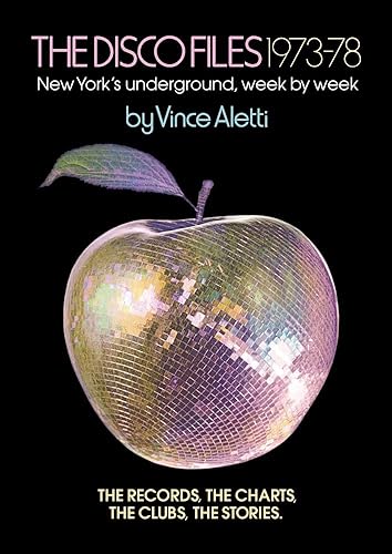 Download The Disco Files 1973–78: New York's Underground, Week by Week PDF