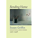 Bending Home: Selected & New Poems 1967-1998