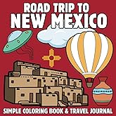Roadtrip to New Mexico: A Kids’ Coloring Book Featuring State Symbols, Landmarks, and a Travel Journal