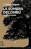 La Sombra Del Ombú (Cuadrilátero de libros - Divulgación)