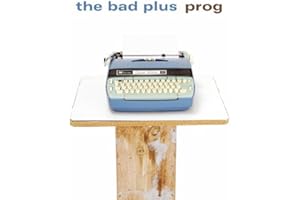 BAD PLUS - PROG