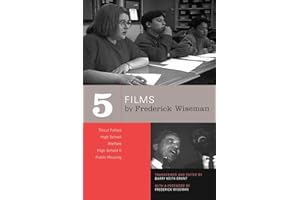 Five Films by Frederick Wiseman: Titicut Follies, High School, Welfare, High School II, Public Housing