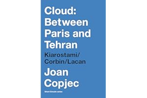 Cloud: Between Paris and Tehran: Kiarostami/Corbin/Lacan