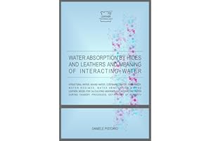 WATER ABSORPTION BY HIDES AND LEATHERS AND MEANING OF INTERACTING WATER
