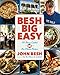 Besh Big Easy: 101 Home Cooked New Orleans Recipes (John Besh)