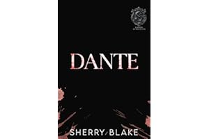 Dante: A Forced Proximity Second Chance Dark Mafia Romance (Feretti Syndicate Book 12)