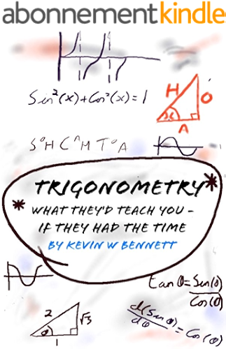 Download Trigonometry, What they'd teach you (if they had the time): How your teachers would like to teach maths.. (What they'd teach you if they had the time Book 2) (English Edition) PDF