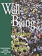 Well-Being: Foundations of Hedonic Psychology