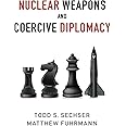 Nuclear Weapons and Coercive Diplomacy