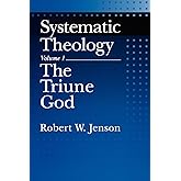 Systematic Theology: Volume 1: The Triune God