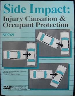 Side Impact: Injury Causation and Occupant Protection (S P (Society of