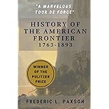 History of the American Frontier - 1763-1893