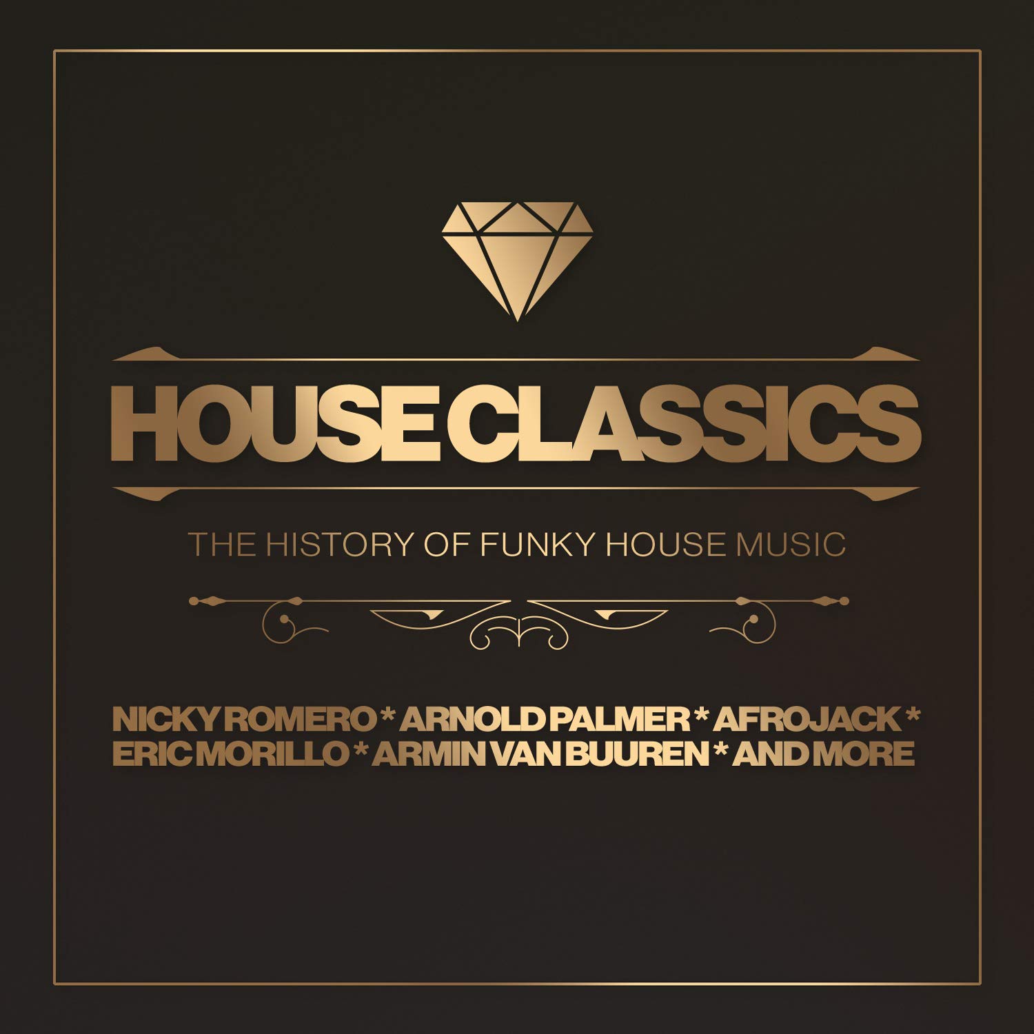 VARIOUS ARTISTS House Classics History Of Funky House Music Amazon