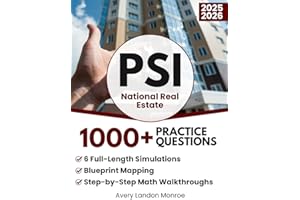 PSI National Real Estate: 1000+ Practice Questions & 6 Full-Length Simulation, Blueprint Mapping, Step-by-Step Math Walkthroughs, Realistic Explanations, Advanced Analytics, Practical State Bridge