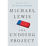 The Undoing Project: A Friendship That Changed Our Minds