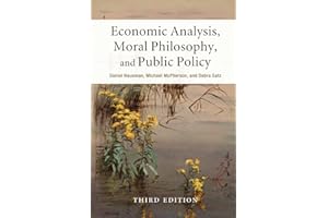 Economic Analysis, Moral Philosophy, and Public Policy