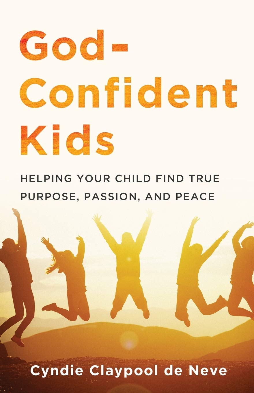God-Confident Kids: Claypool de Neve: 9780801094330: Amazon.com: Books
